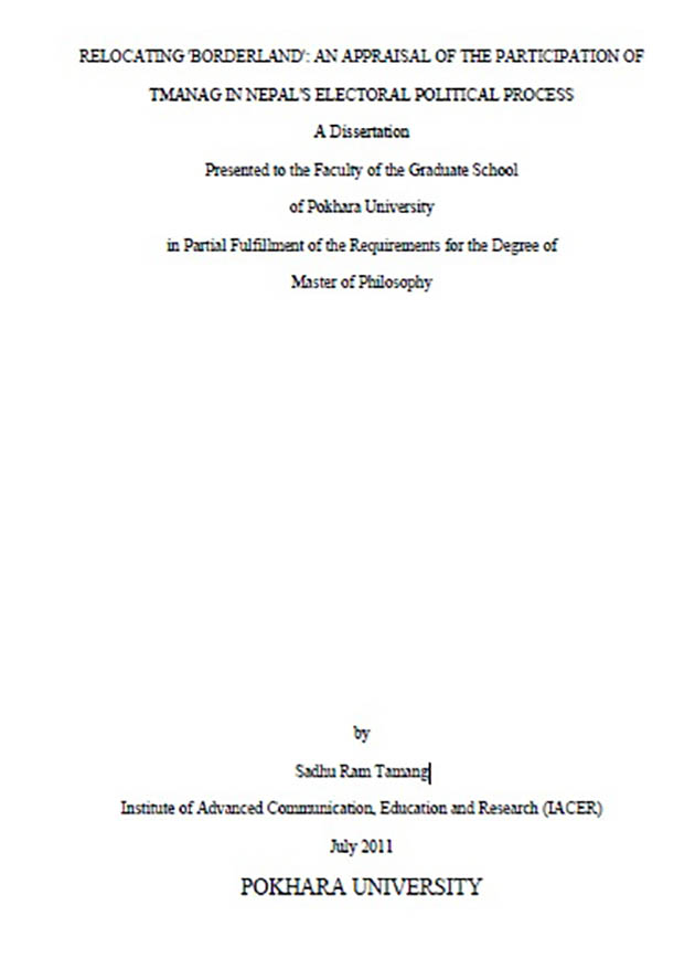 MPhil Dissertation-RELOCATING 'BORDERLAND': AN APPRAISAL OF THE PARTICIPATION OF TMANAG IN NEPAL'S ELECTORAL POLITICAL PROCESS by Sadhu